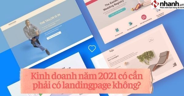Kinh doanh năm 2022 có cần phải có landing page không?